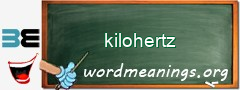 WordMeaning blackboard for kilohertz